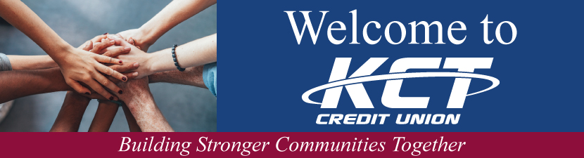 Welcome to KCT Credit Union - Building Stronger Communities Together